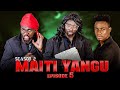 Maiti yangu 5 season 2 mwakatobe