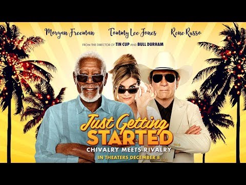 Just Getting Started (2017) Official Trailer 