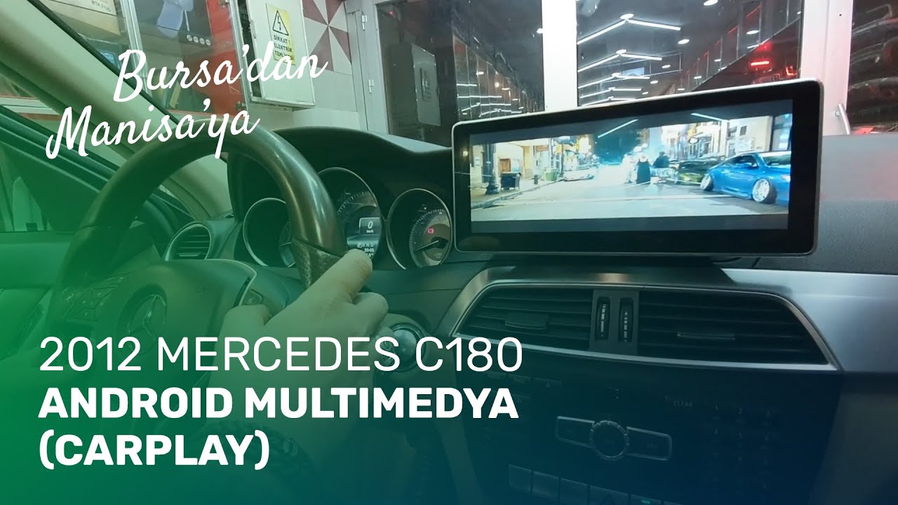 Bursa’dan Manisa’ya // 2012 Mercedes C180 // Android Multimedya (CarPlay)