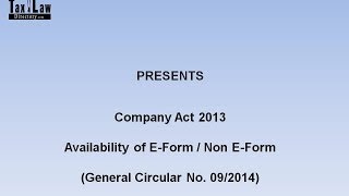 Availability of E-Form/Non E-Form - company Act 2013