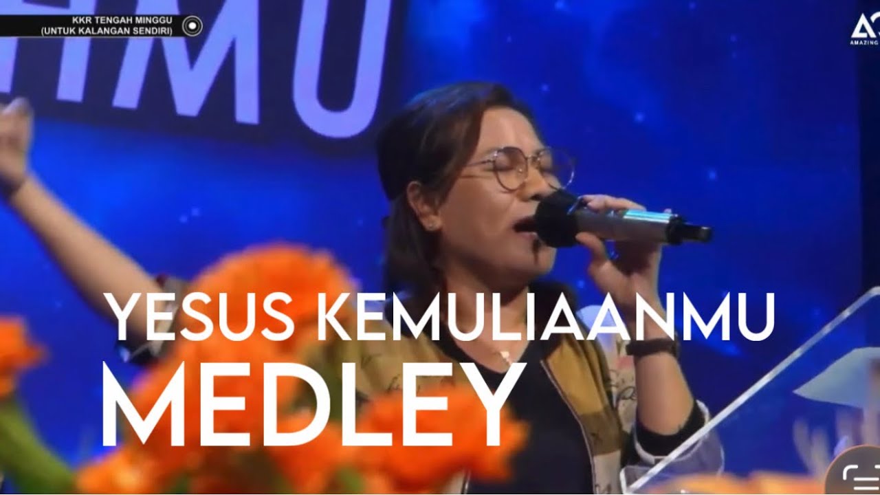 Yesus KemuliaanMu Medley Kay Allah yg Besar ( cover) by Lita Ndolu & Amazing Grace Worship