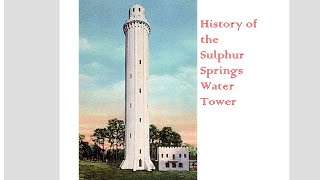 History of the Sulphur Springs Tower
