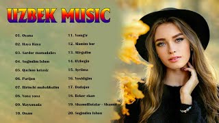 TOP 100 UZBEK MUSIC 2021  -  Узбекская музыка 2021 -  узбекские песни 2021