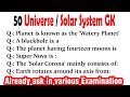 50 Geography GK Questions and Answer Universe / Solar System Gk Geography for all competitive exams