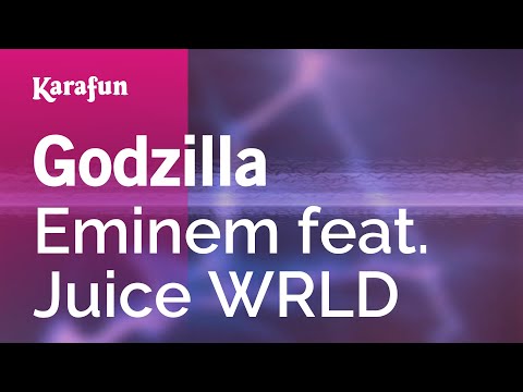 Godzilla - Eminem & Juice WRLD | Karaoke Version | KaraFun