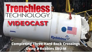 Trenchless Technology Videocast Featuring Robbins and Engineers Construction Inc. Profile