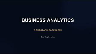 Information What Is Business Analytics | Turning Data Into Better Decisions News