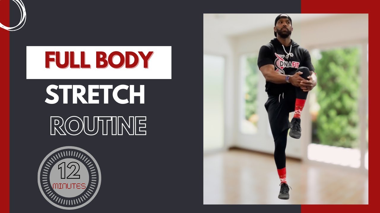 Full Body Stretch Set 12 MINUTE FULL BODY STRETCH - YouTube