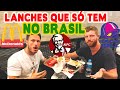 GRINGOS PROVANDO LANCHES NO FAST-FOOD QUE SÓ TEM NO BRASIL