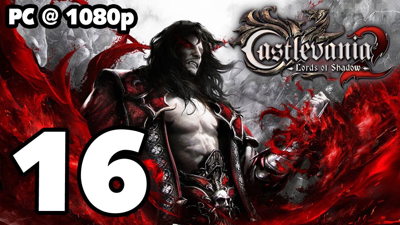 Castlevania: Lords of Shadow 2 Walkthrough PART 16 (PC) [1080p] No ...