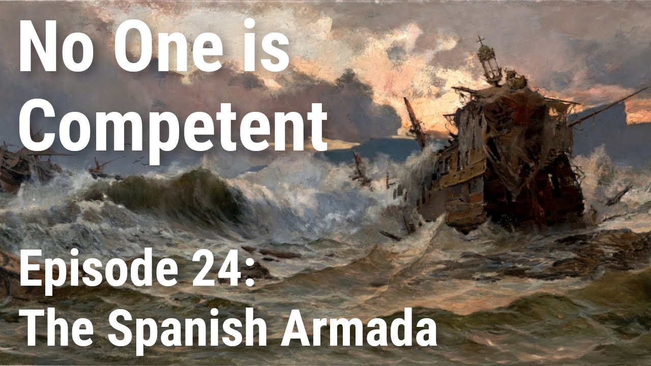 The Spanish Armada - Ep. 24