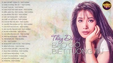 Bao Giờ Biết Tương Tư - Tình Khúc Hải Ngoại Thùy Dương Lãng Mạn Hay Nhất Chấn Động Triệu Con Tim