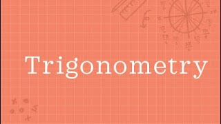 Video project (Trigonometry)