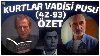 KURTLAR VADİSİ PUSU 3. ve 4.SEZON Özeti | (42-93)