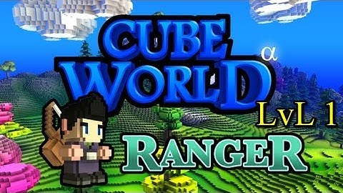 Adventures in Cubeworld: Ranger LvL 1