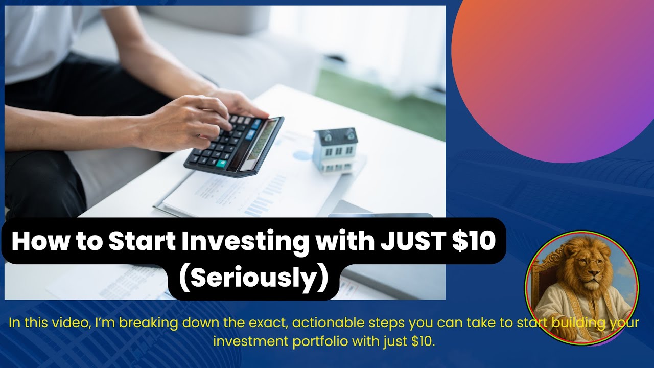 How to Start Investing with JUST $10 (Seriously)
