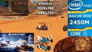 Robocraft : HD3000 + i5 2450M + 4GB RAM | Fastest 1024x768 1280x720