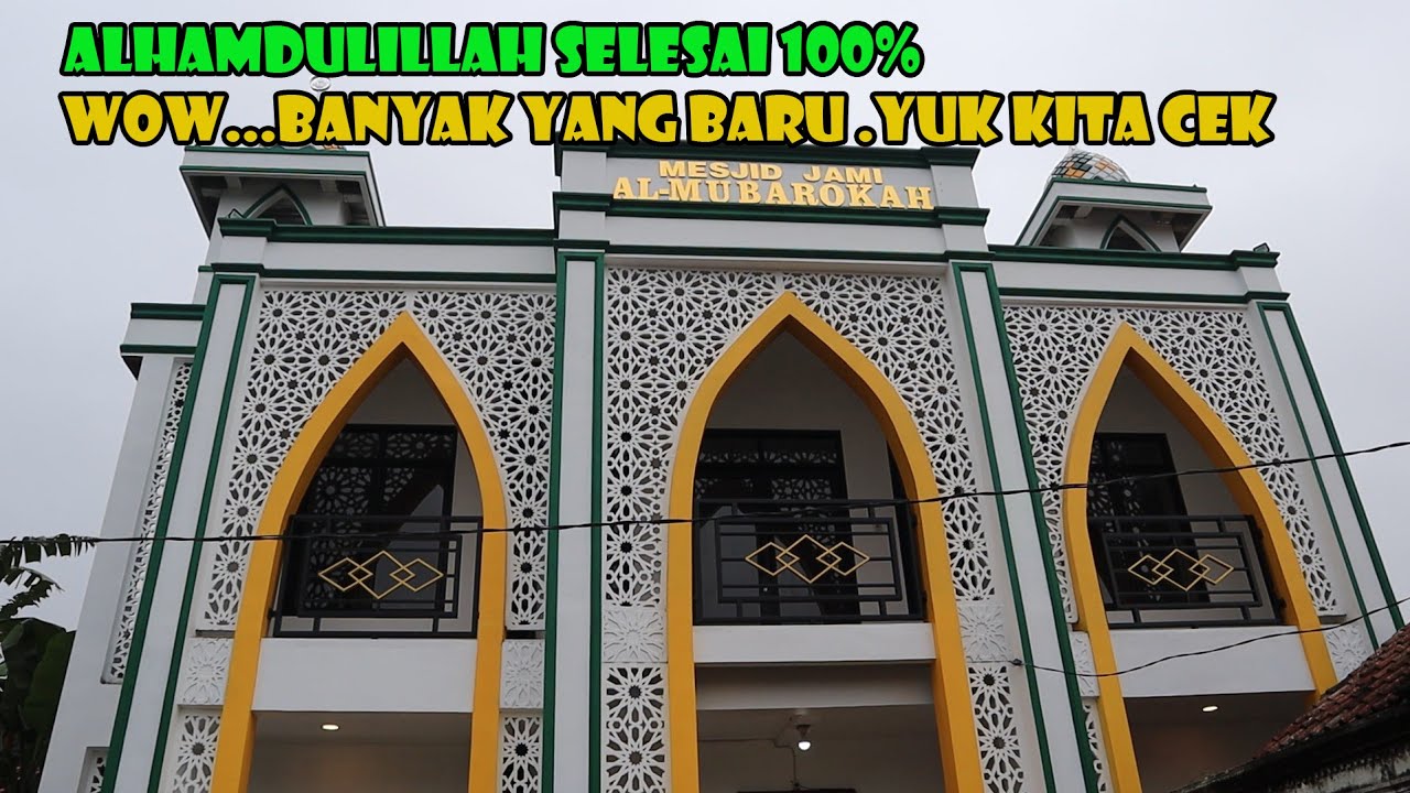 Alhamdulillah..Pembangunan Mesjid Almubarokah Selesai 100%. Banyak Yang Baru Di Mesjid Ini.