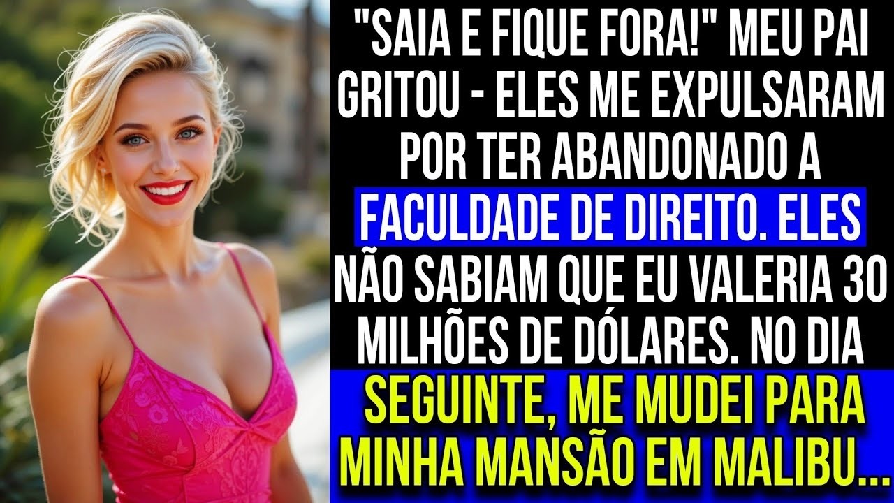 249 Meu pai gritou  Saia!  — no dia seguinte me mudei para minha mansão de US$ 30 milhões em Malibu