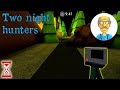 Прохождение за Деда на Классическом режиме | Two night hunters