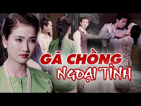 GÃ CHỒNG NGOẠI TÌNH | Phim Truyện Việt Nam 2026 | Phim Việt Nam Mới Nhất Hay Nhất 2026