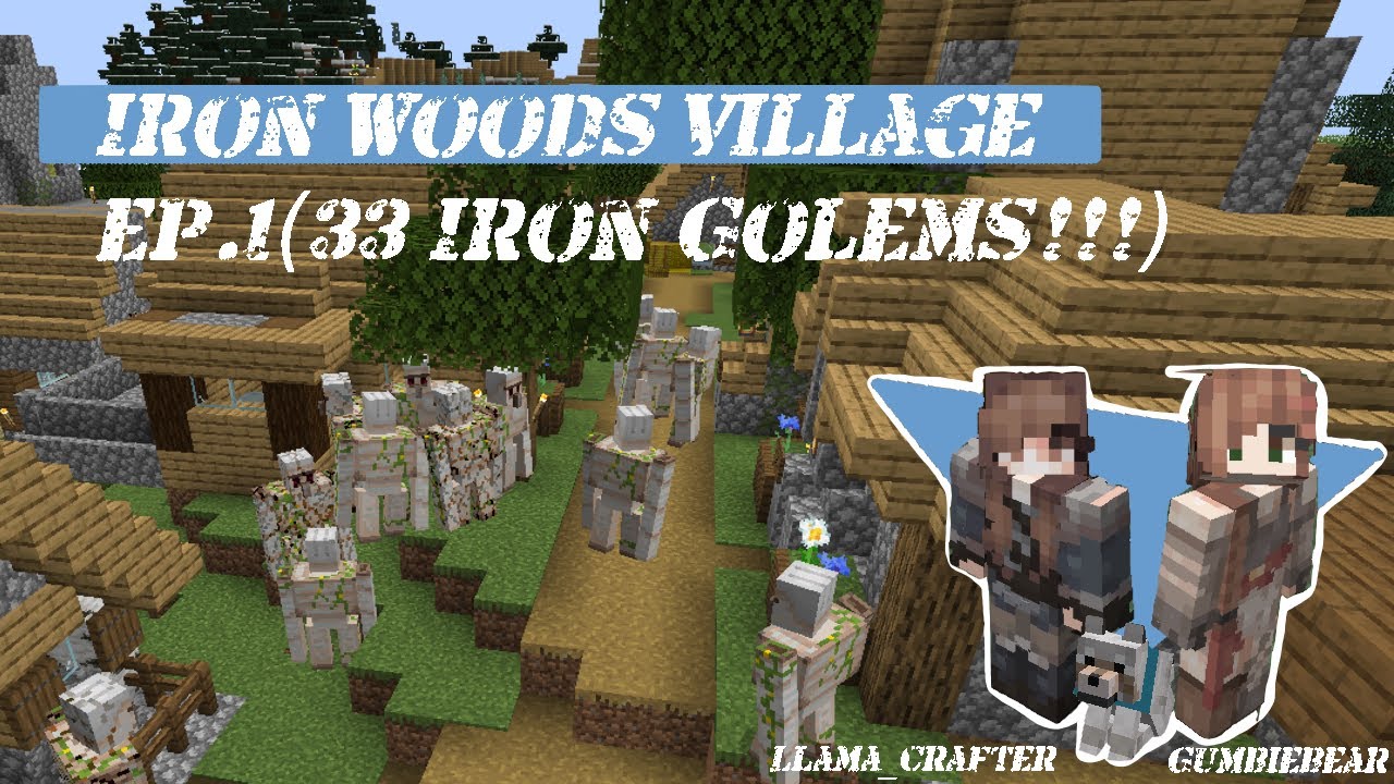 Iron Woods Village Episode 1 YouTube