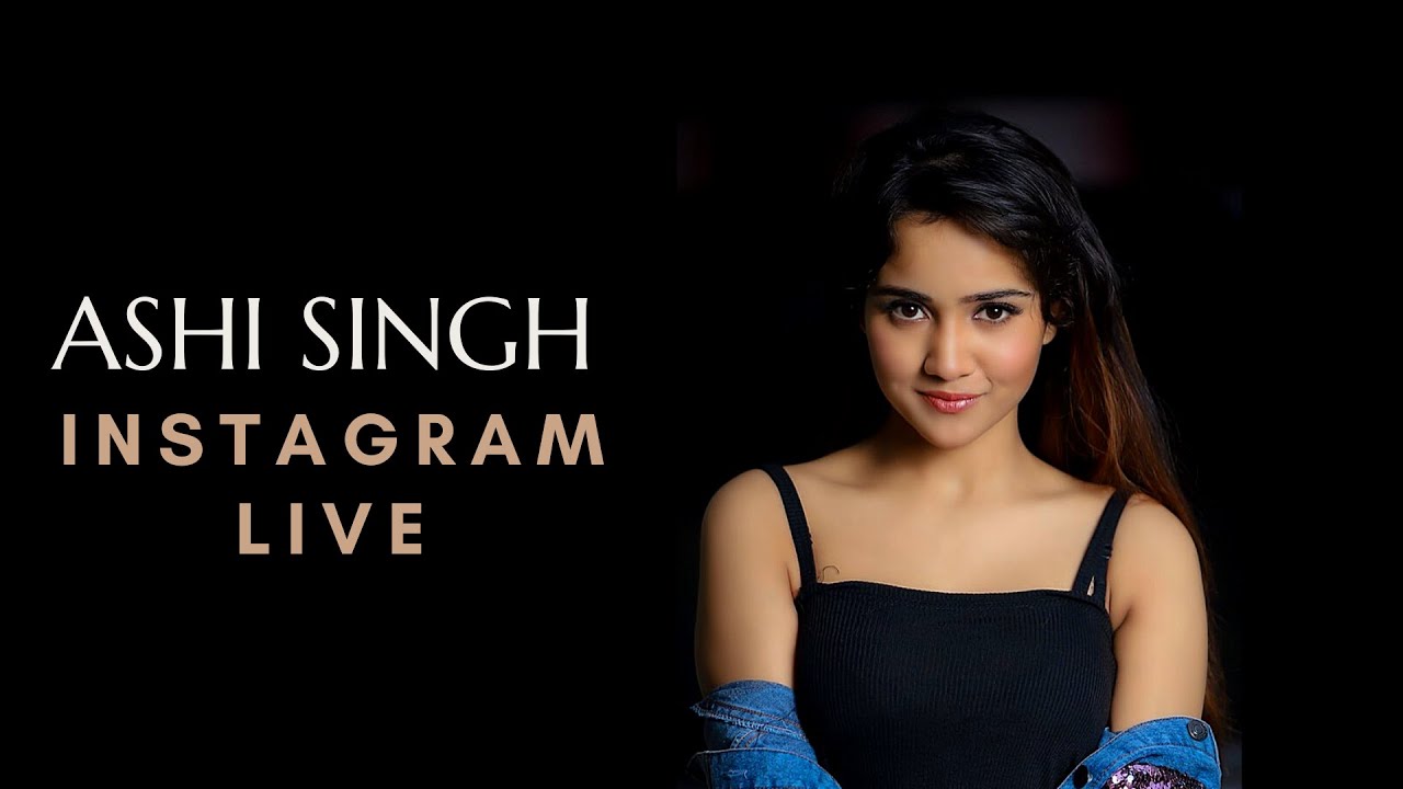 Ashi Singh Insta Live 11/11