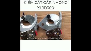 Kiềm Kềm Kìm cắt cáp nhông đồng nhôm sắt thép ACSR XLJD300 dành cho điện lực