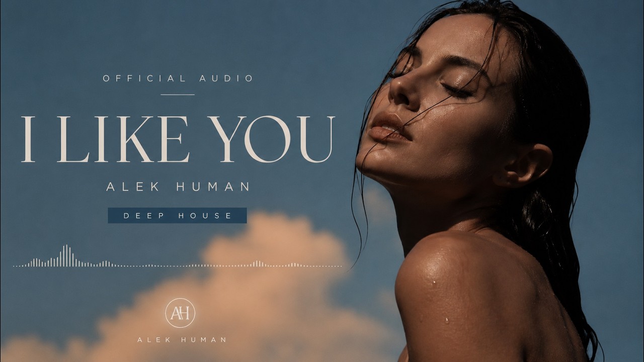 Alek Human – I LIKE YOU (Official Audio) adlı videoyu YouTube'da izle Alek Human – I LIKE YOU (Official Audio) adlı videoyu YouTube'da izle