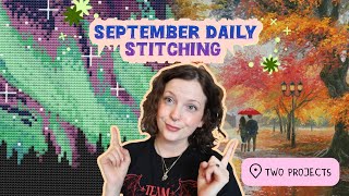 September Daily Stitching: A small project & a large project (7,000 stitches)