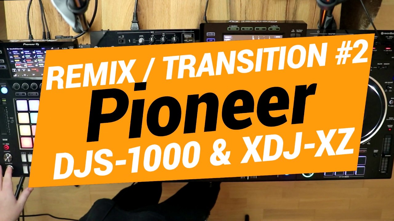 Pioneer DJS1000 & XDJXZ 2 YouTube