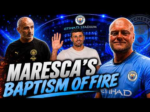 Maresca's Baptism Of Fire | Farewell Rodri