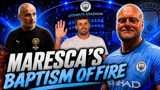 Maresca's Baptism Of Fire | Farewell Rodri