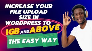 Increase Your Maximum Upload File Size in WordPress to 1GB and Above The Easy WAY