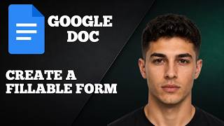 How to Create a Fillable Form in Google Docs (2025 Step-by-Step Guide)