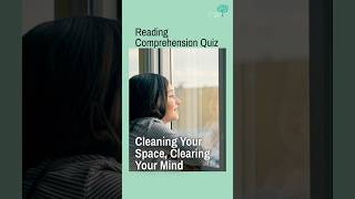 Cleaning Your Space, Clearing Your Mind 🧹 English Reading Comprehension &amp; Quiz