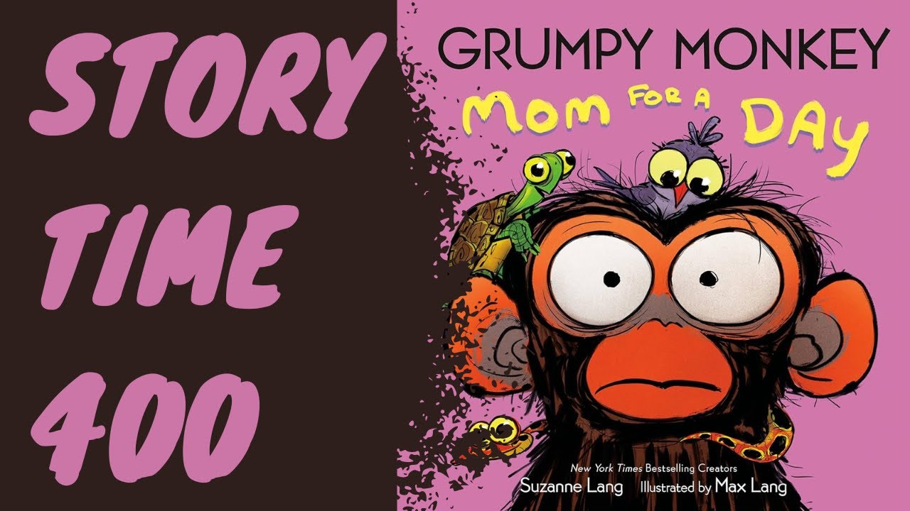 Story Time 400: Grumpy Monkey Mom for a Day - YouTube