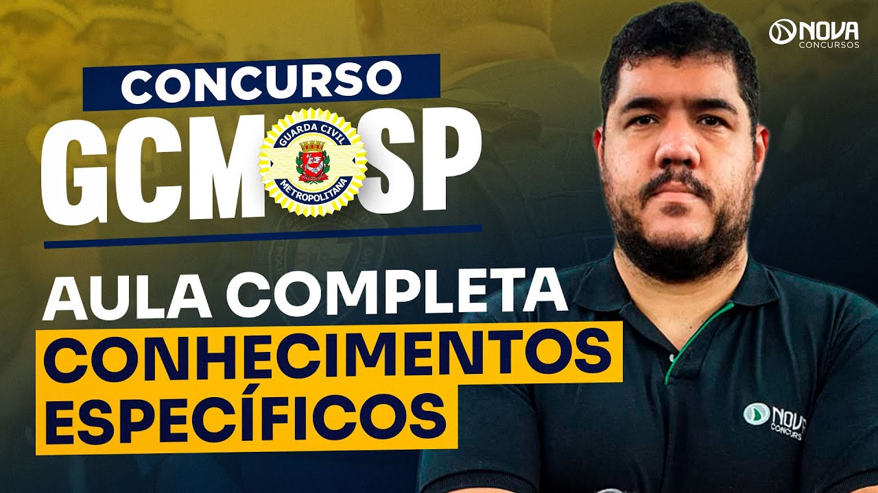 Concurso GCM-SP 2026: Conhecimentos Específicos - Aula Completa