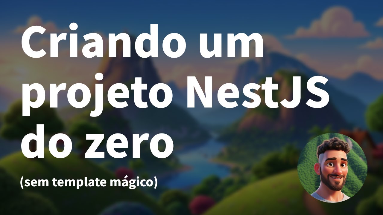Criando um projeto NestJS do zero (sem template mágico) - YouTube