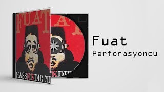 Fuat - Perforasyoncu | feat. Bayram C  Resimi