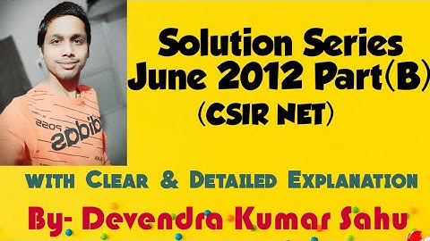 Solution Series-3 (CSIR NET June 2012 Part-B /Real/Linear/Complex Analysis/ PDE/Modern in easy way)