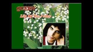 QUEEN  -  Lily Of The Valley