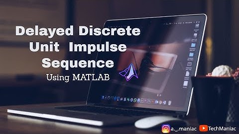 Delayed Discrete Unit Impulse Sequence | Digital Signal Processing | MATLAB