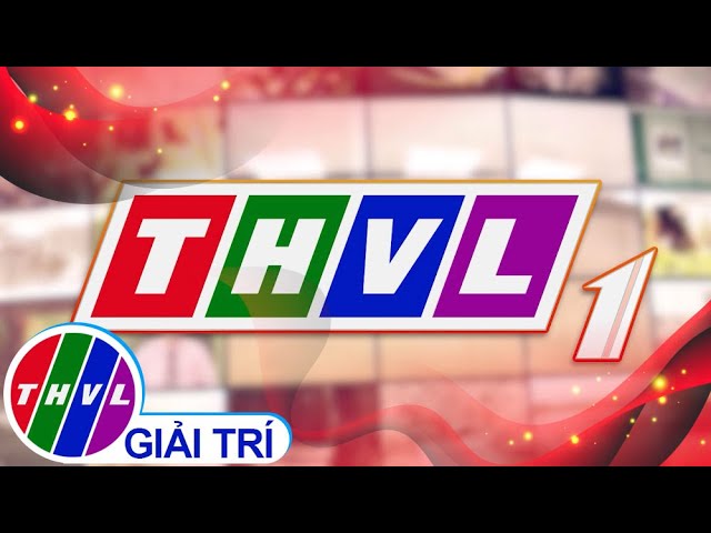 THVL1- Kênh thời sự, chính trị, tổng hợp thu hút, hấp dẫn