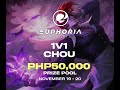 Euphoria 1v1 Chou Gods Tournament