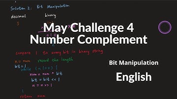 May LeetCoding Challenge 4 Number Complement Explanation and Java Solution