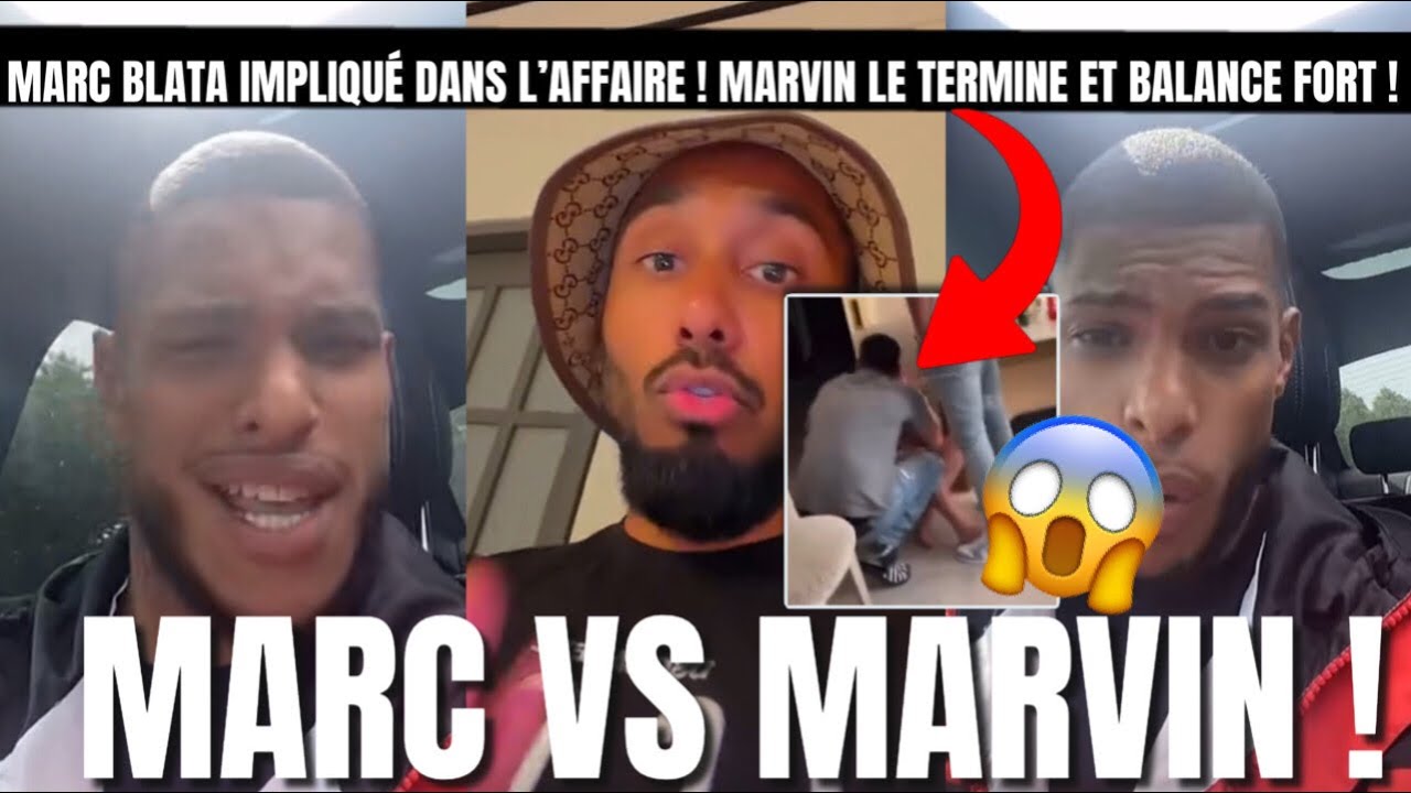 MARC BLATA VS MARVIN😱GROS CLASH MARVIN AVOUE QUE MARC EST AUSSI DANS LA SAUCE DE DUBAI"AVOUE MITO"💥
