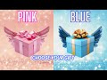 Choose your giftchooseyourgift pickonekickone 2giftbox  blue pinkgiftboxchallengegiftbox