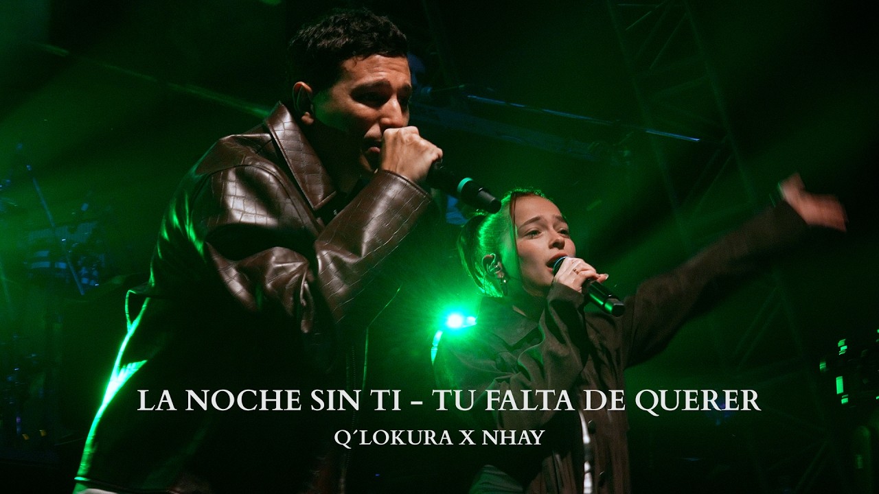 Q' Lokura x Nhay - La Noche Sin Ti / Tu Falta De Querer