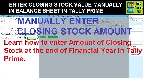 Closing Stock Entry in Tally Prime | Closing Stock Manually in Tally | Tally Prime Learning
